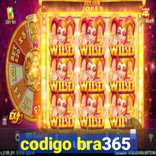 codigo bra365